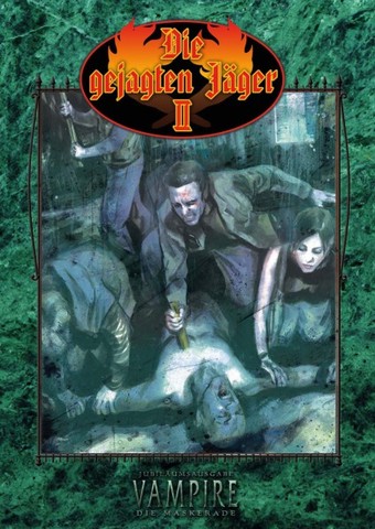 Vampire: Die Maskerade Die gejagten Jäger II (V20)