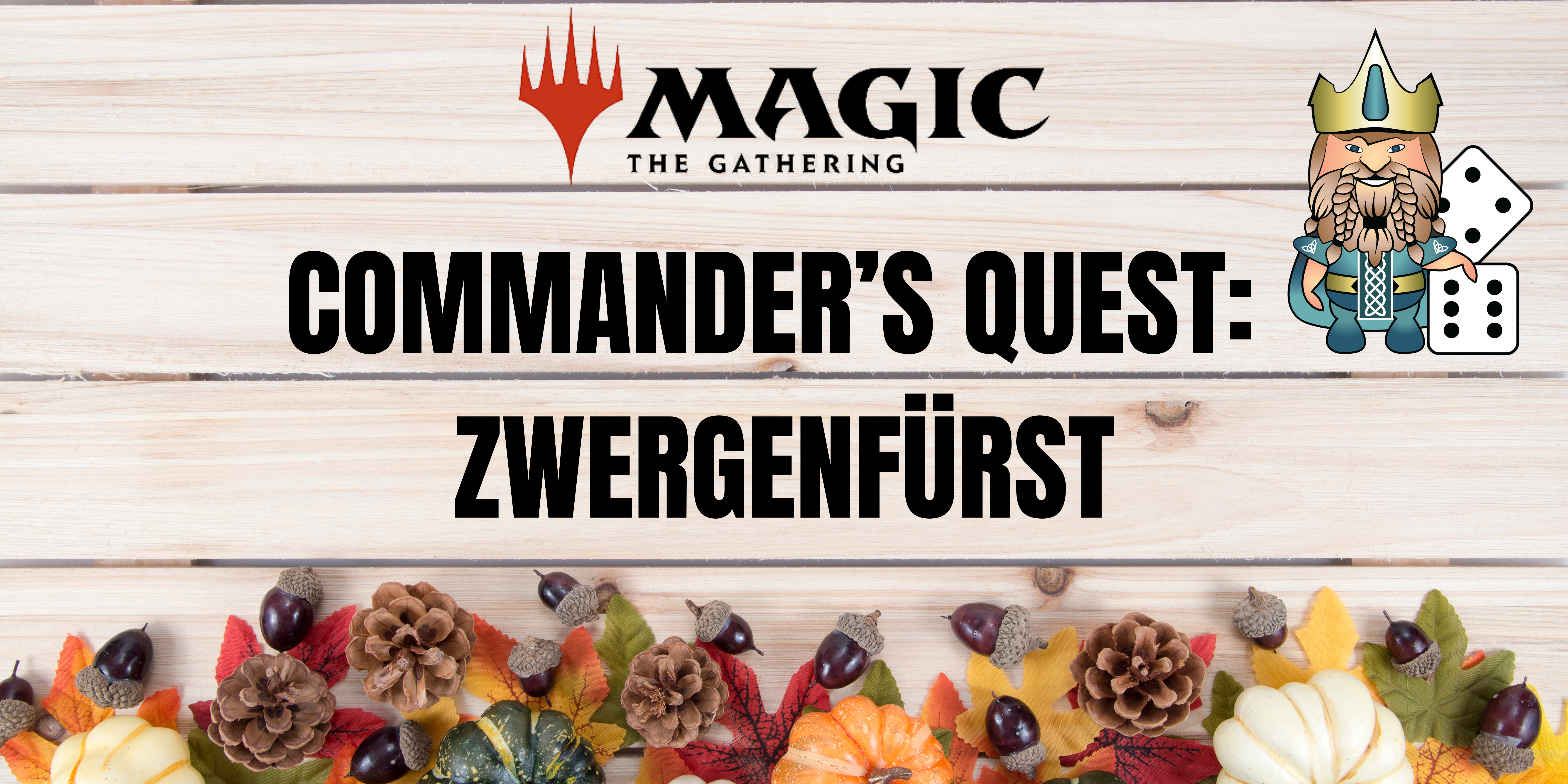 COMMANDER’S QUEST: ZWERGENFÜRST Einzelteilnahme